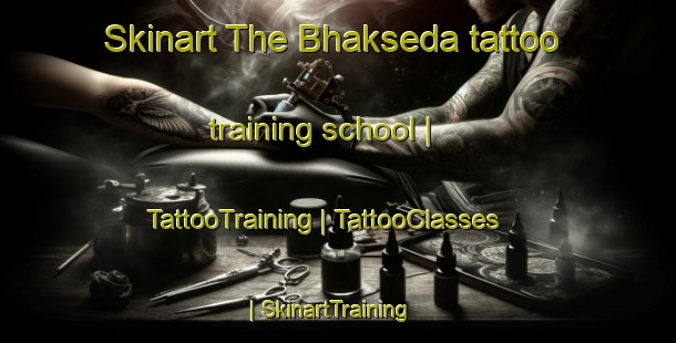 Skinart The Bhakseda tattoo training school | TattooTraining | TattooClasses | SkinartTraining-Nepal